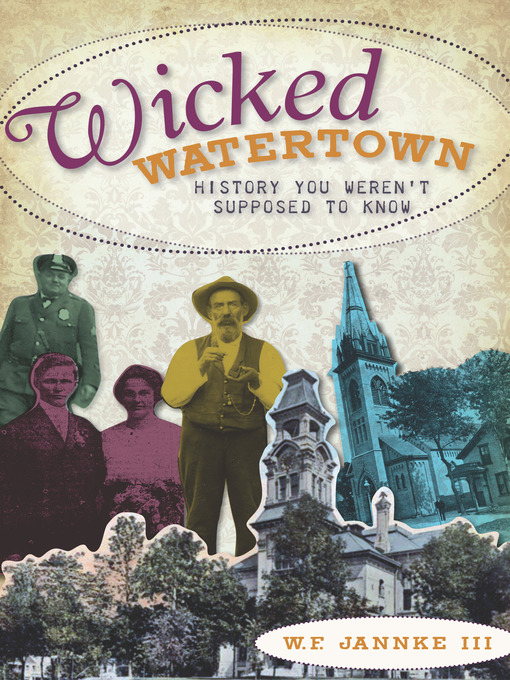 Title details for Wicked Watertown by W.F. Jannke III - Available